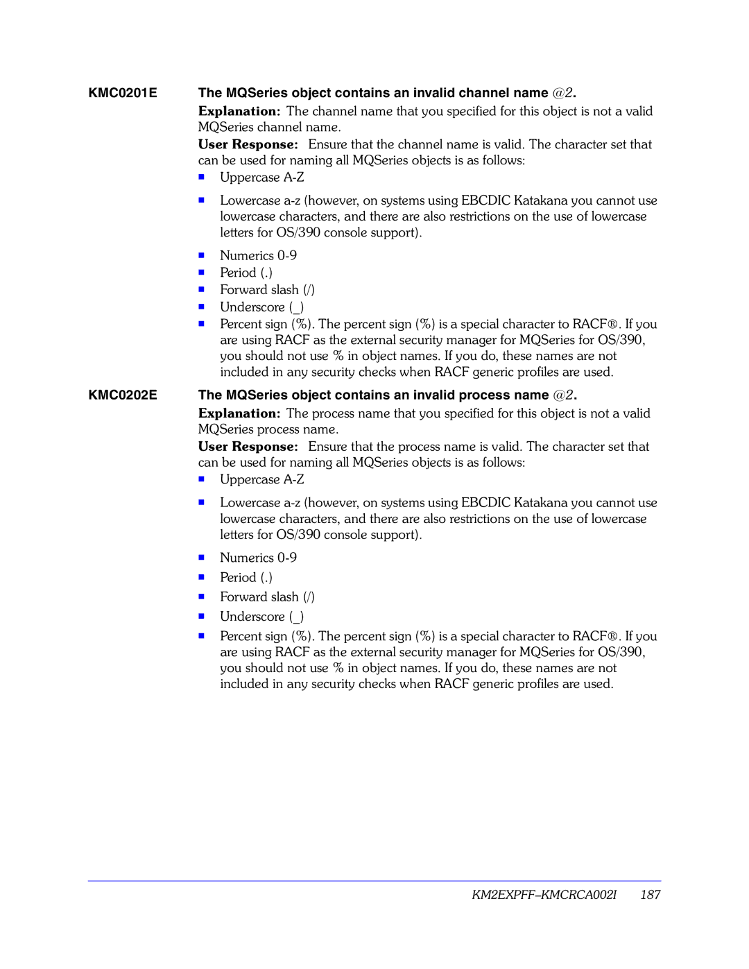 Candle GC32-9172-00 manual MQSeries channel name, Can be used for naming all MQSeries objects is as follows 