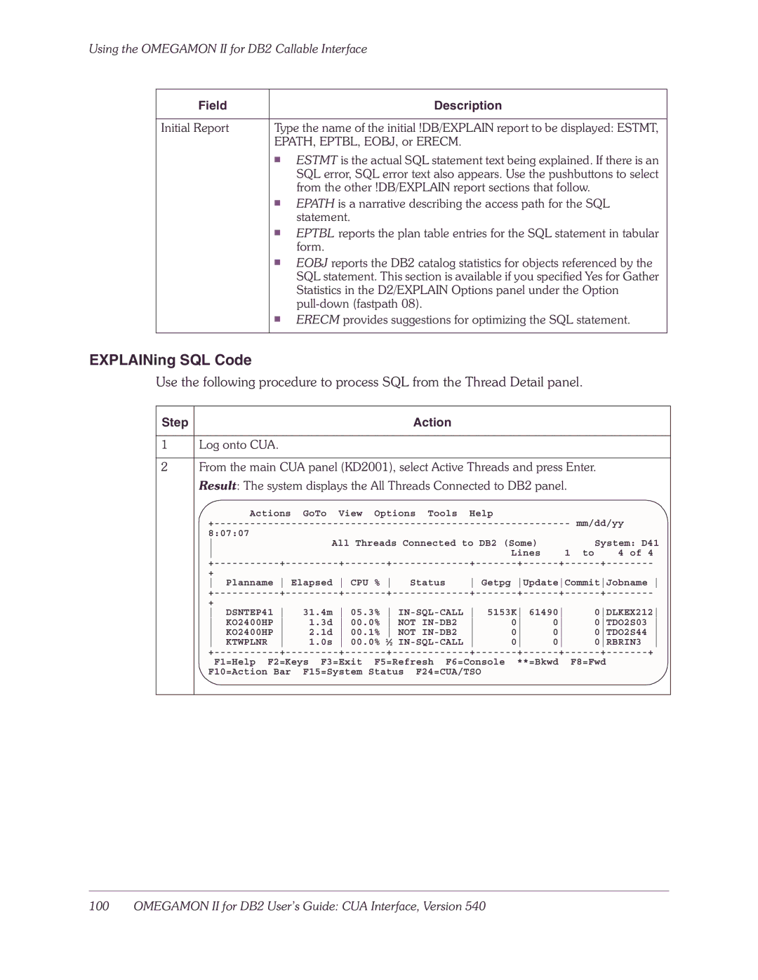 Candle-lite DB2 manual From the other !DB/EXPLAIN report sections that follow 