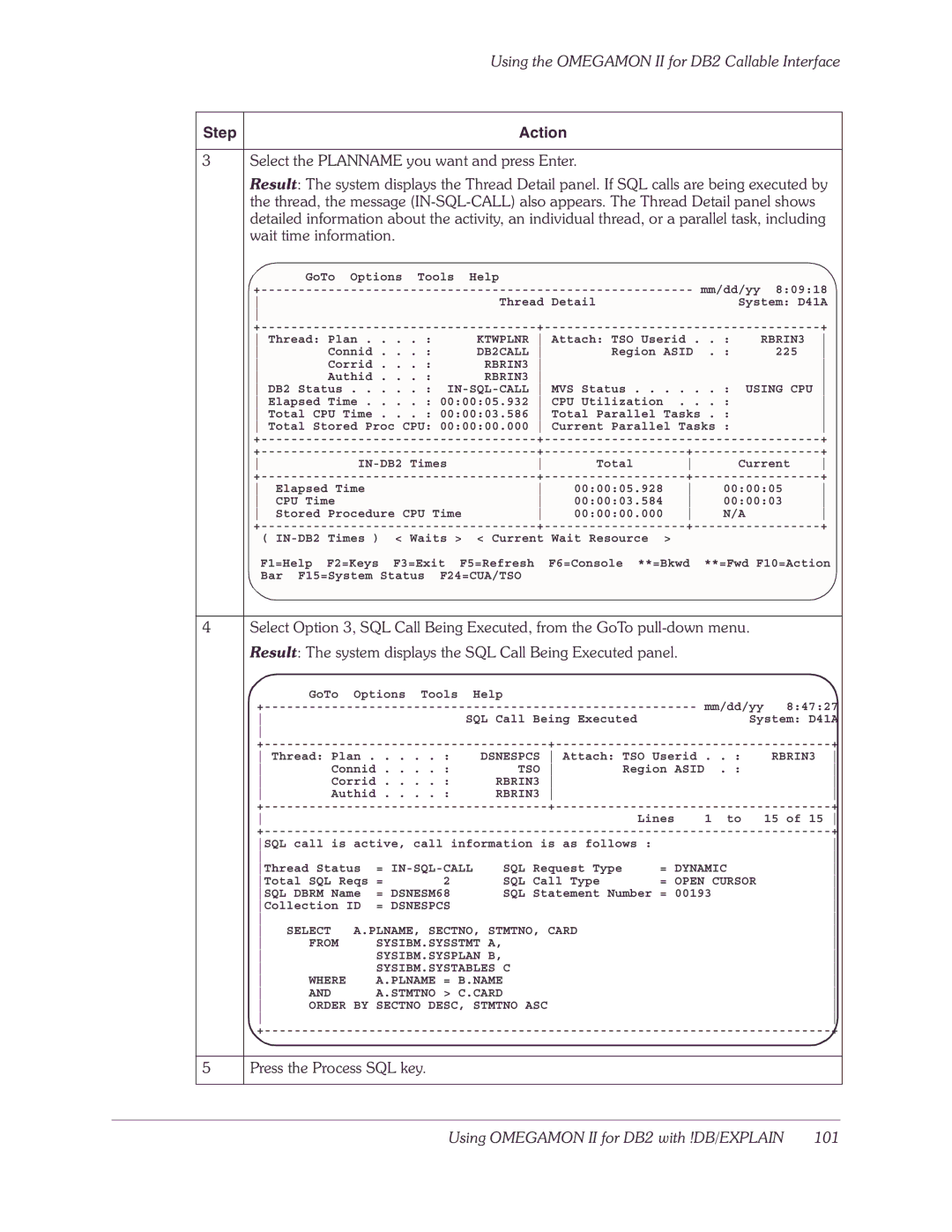 Candle-lite DB2 manual Press the Process SQL key 