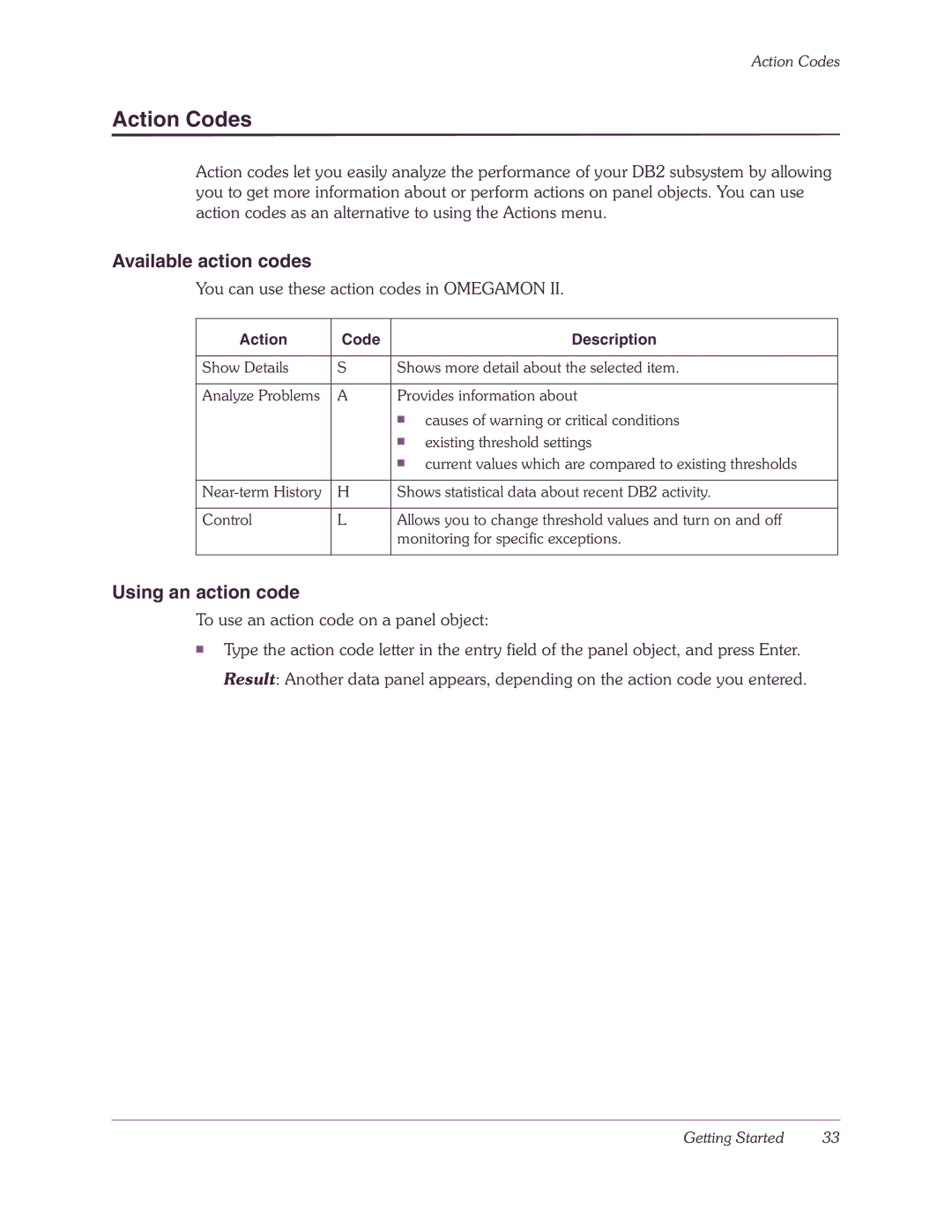 Candle-lite DB2 Action Codes, Available action codes, Using an action code, You can use these action codes in Omegamon 