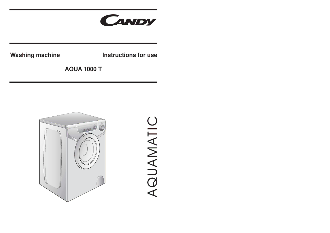 Candy AQUA 1000 T manual Washing machine Instructions for use Aqua 1000 T 