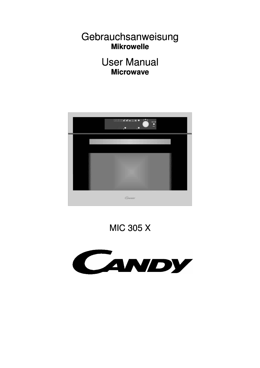 Candy MIC 305 X user manual Gebrauchsanweisung, User Manual, Mikrowelle, Microwave 