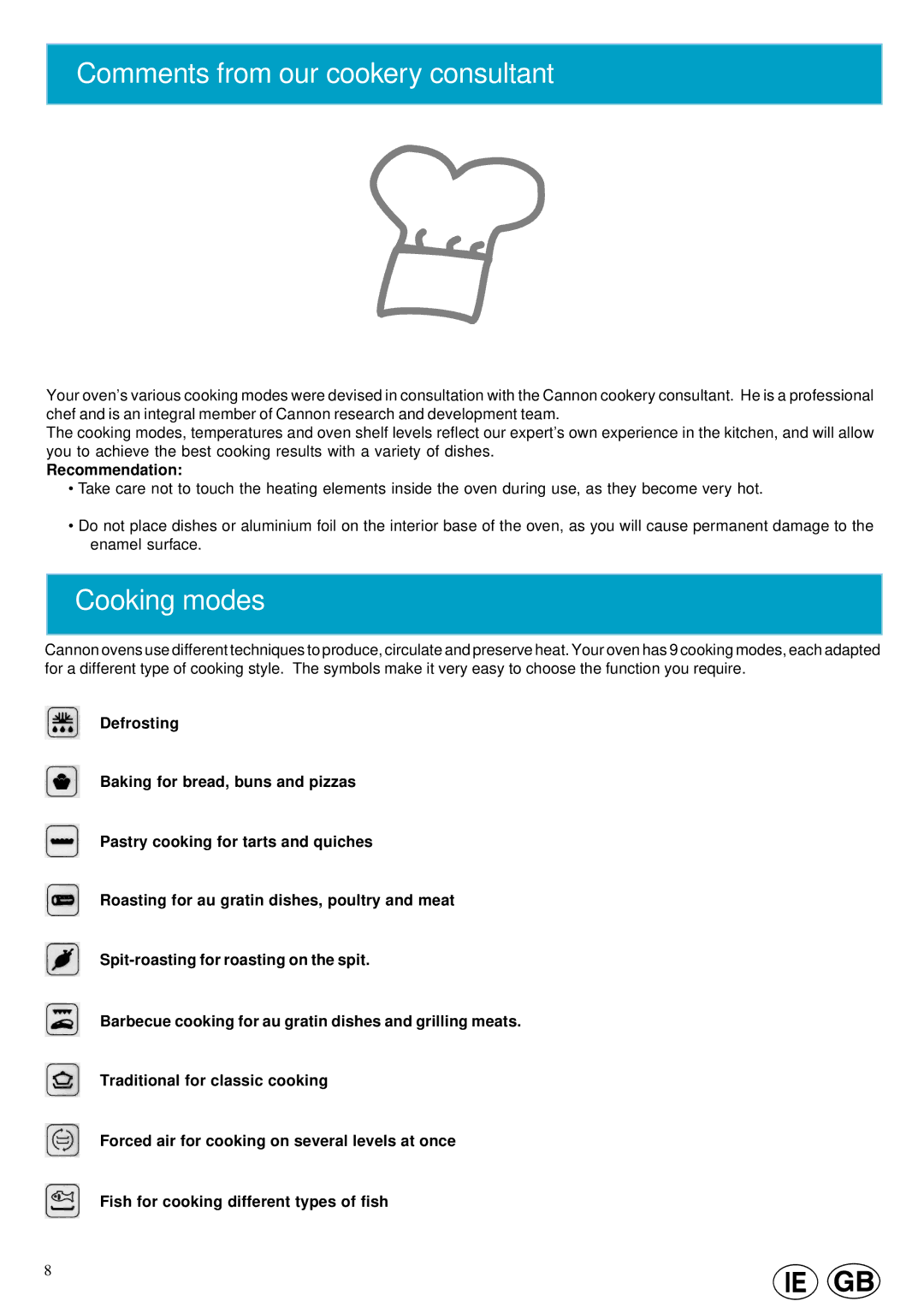 Cannon 10460G manual Comments from our cookery consultant, Cooking modes, Recommendation 