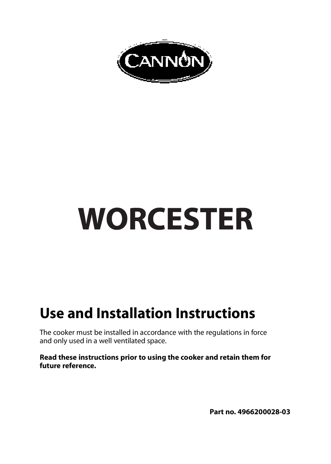 Cannon 10525G, 10526G, 10520G installation instructions Worcester, Use and Installation Instructions 