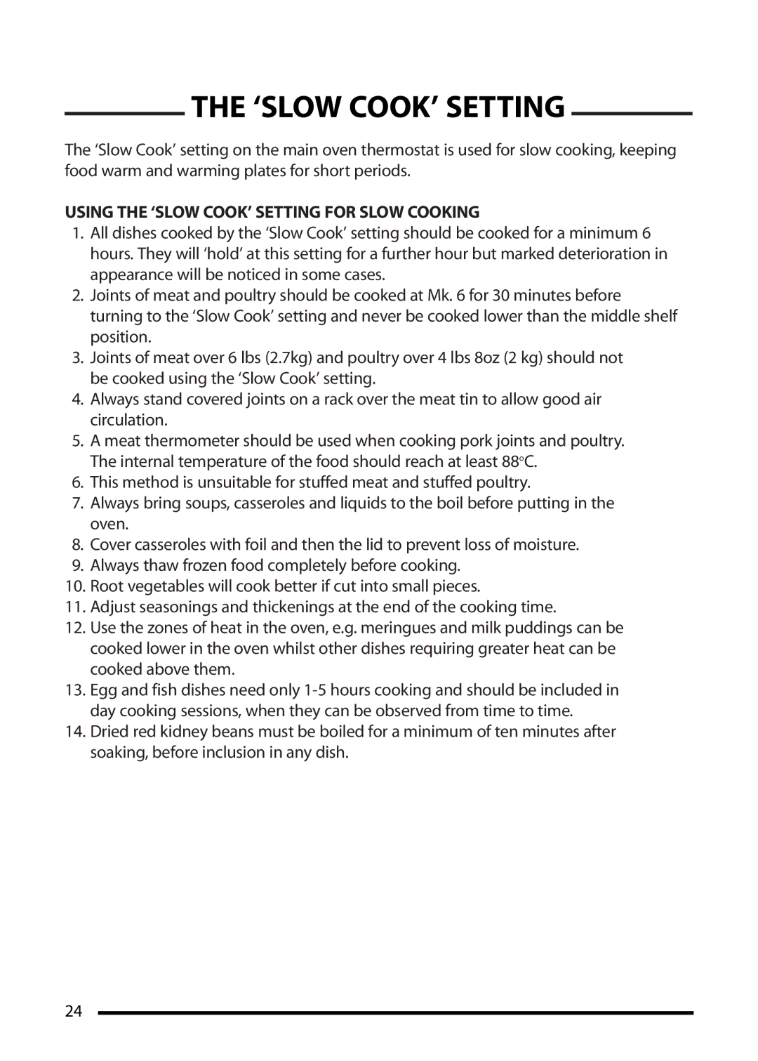 Cannon 10545G MK2, 10548G MK2, 10540G MK2 installation instructions Using the ‘SLOW COOK’ Setting for Slow Cooking 