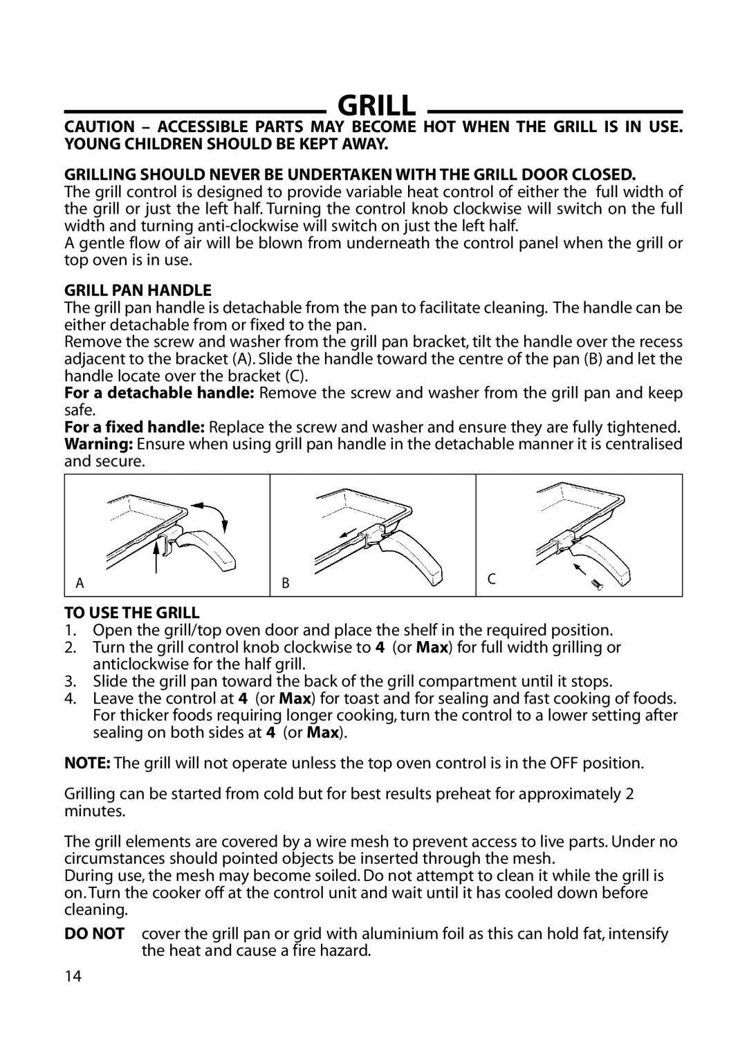 Cannon 10475G, 10685G, 10682G, 10476G, 10430G installation instructions Grill PAN Handle, To USE the Grill 