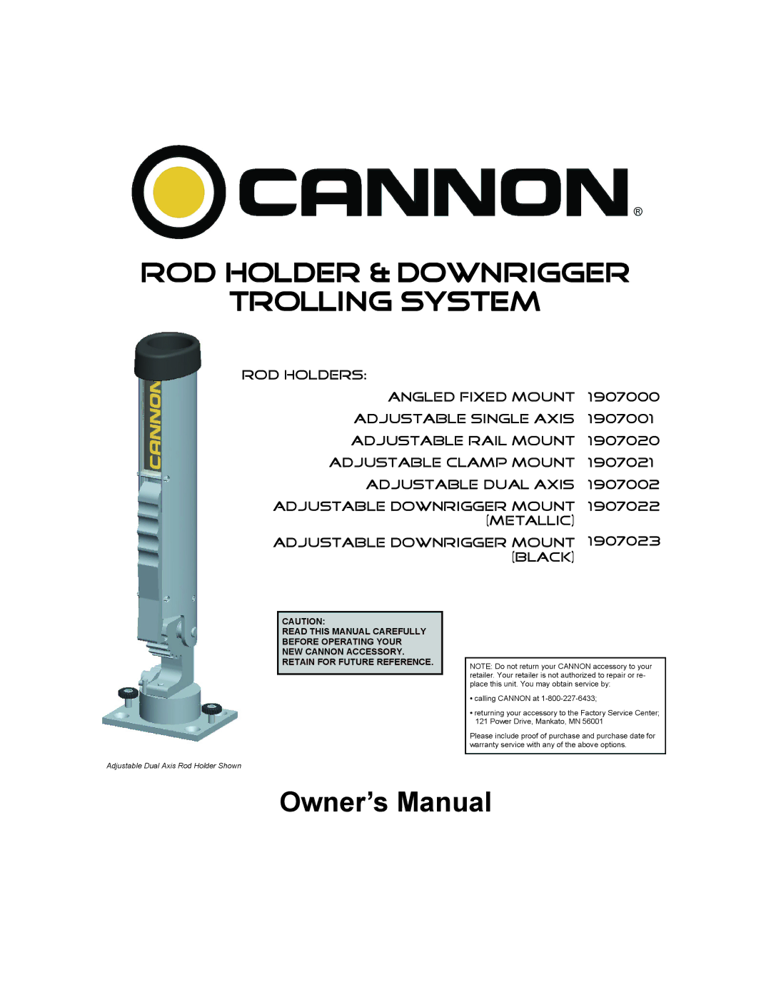 Cannon 1907002, 1907023, 1907001, 1907022, 1907000, 1907021, 1907020 warranty ROD Holder & Downrigger Trolling System 