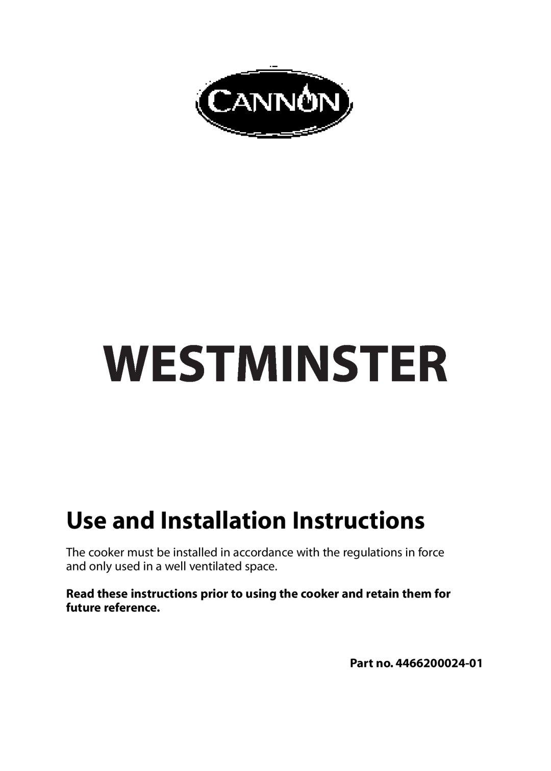 Cannon 4466200024-01 installation instructions Westminster, Use and Installation Instructions 
