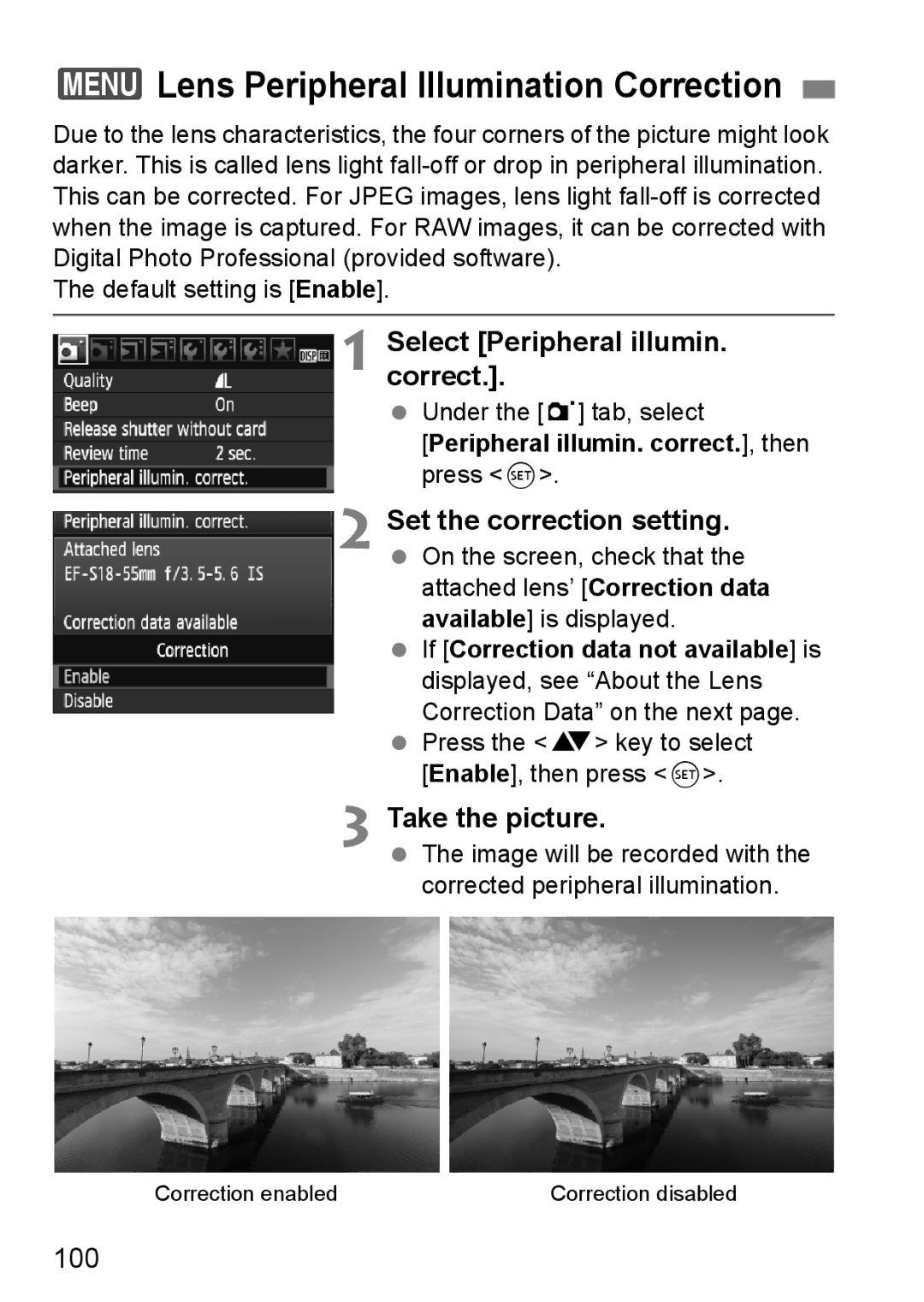 Cannon 500D 3Lens Peripheral Illumination Correction, Select Peripheral illumin. correct, 100, Under the 1 tab, select 