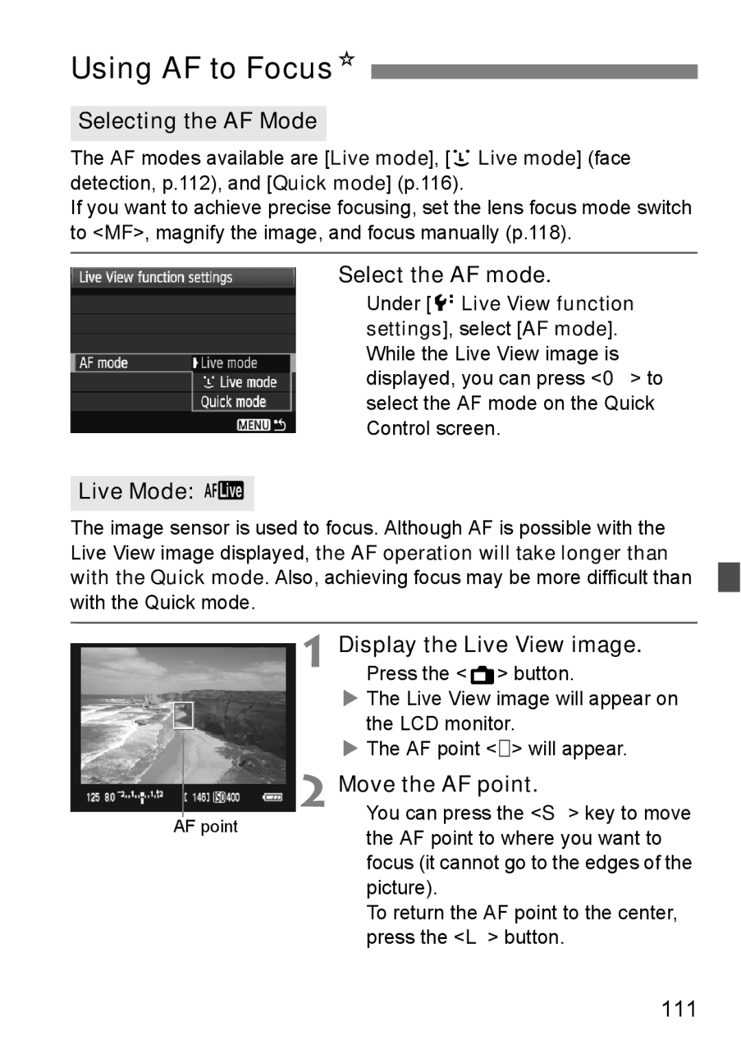 Cannon 500D instruction manual Using AF to FocusN, Selecting the AF Mode, Live Mode d, Move the AF point, 111 