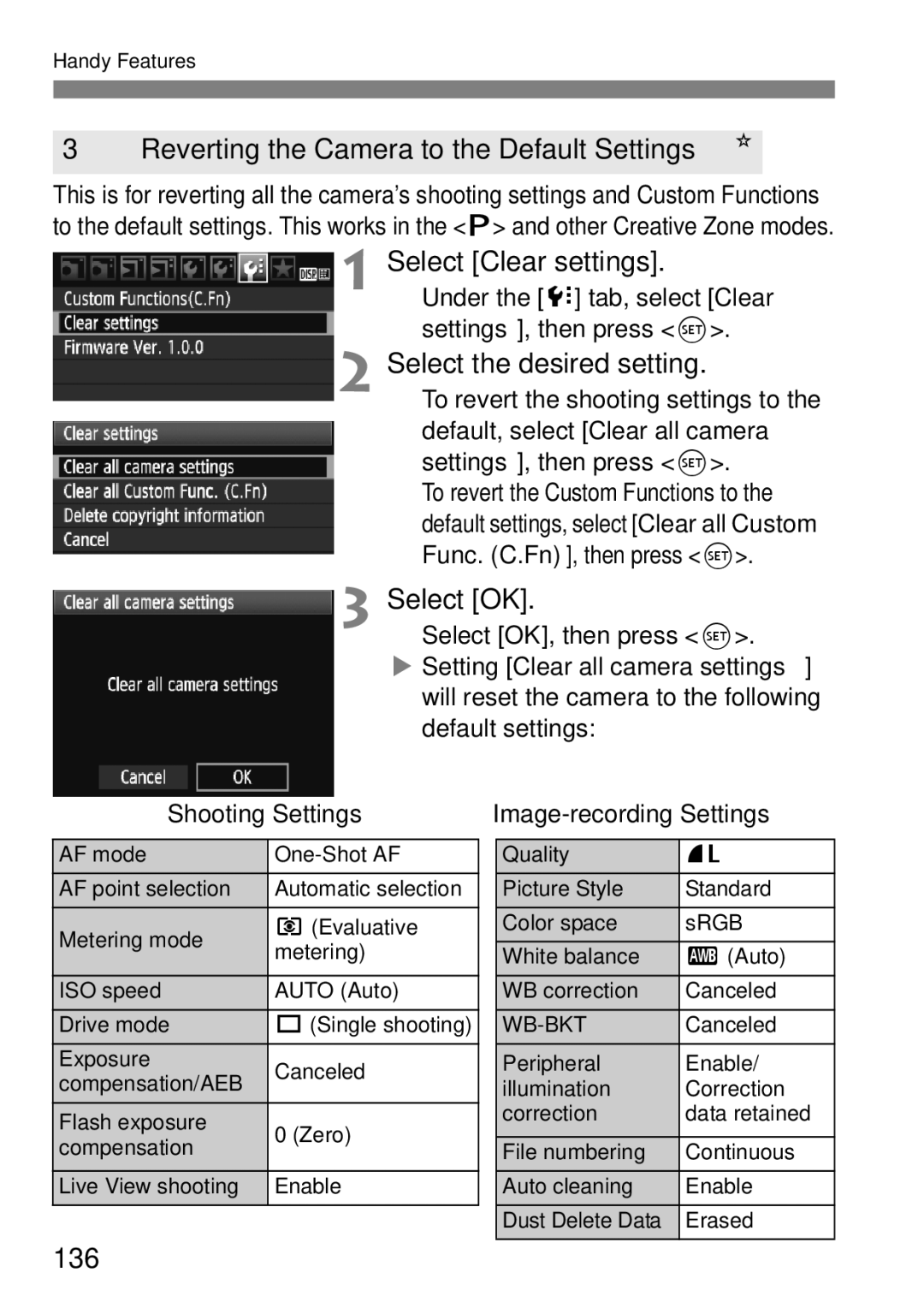 Cannon 500D 3Reverting the Camera to the Default SettingsN, Select Clear settings, Select the desired setting, Select OK 
