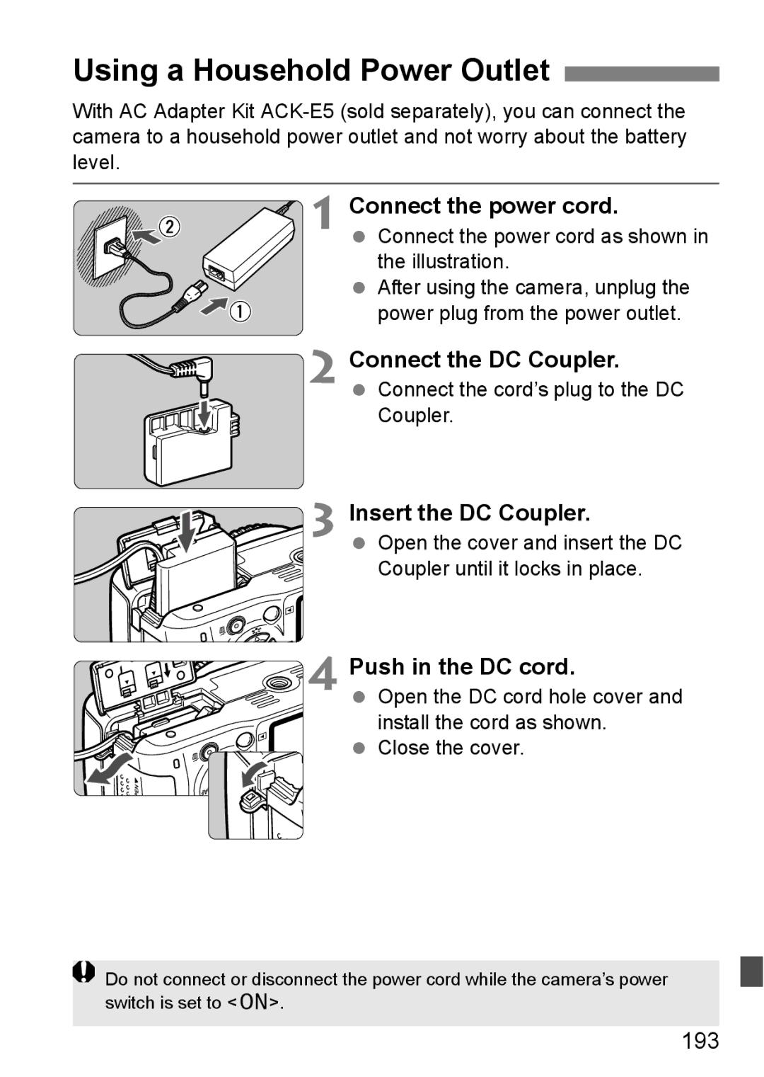 Cannon 500D Using a Household Power Outlet, Connect the power cord, Connect the DC Coupler, Insert the DC Coupler 