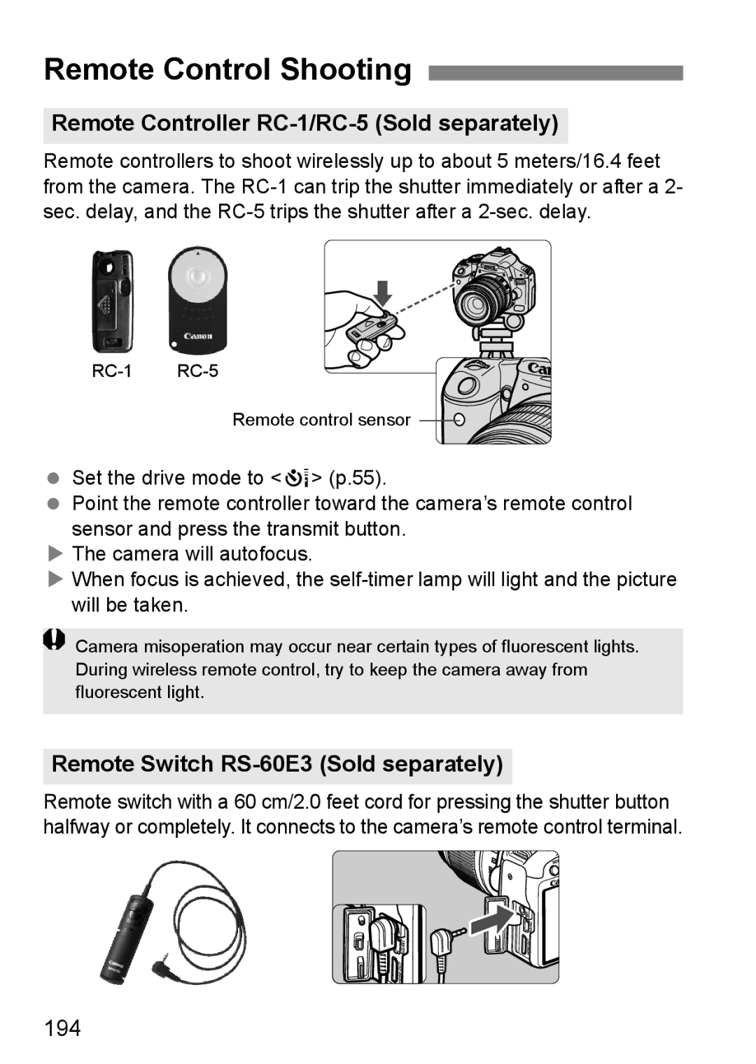 Cannon 500D Remote Control Shooting, Remote Controller RC-1/RC-5 Sold separately, Remote Switch RS-60E3 Sold separately 