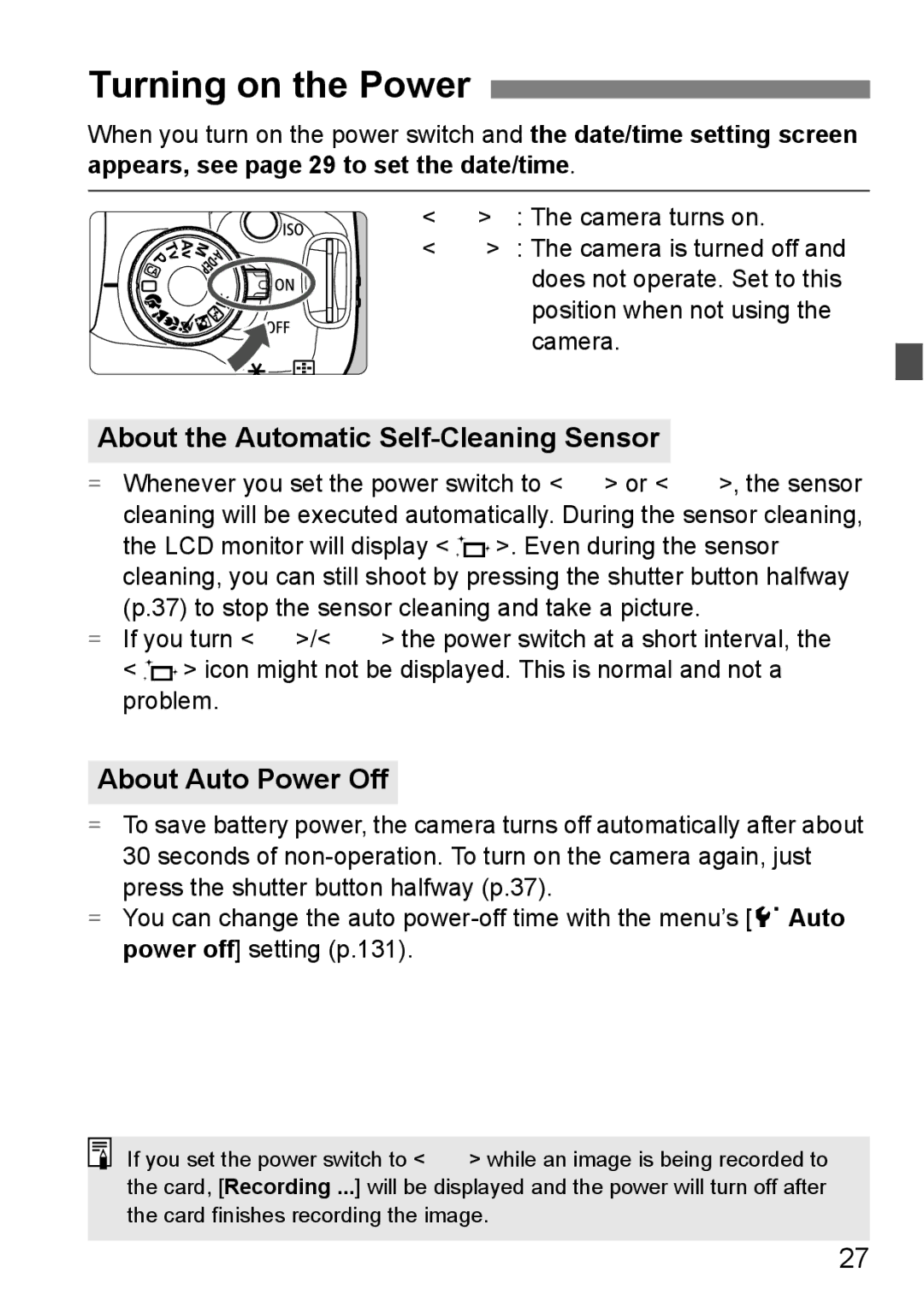 Cannon 500D instruction manual Turning on the Power, About the Automatic Self-Cleaning Sensor, About Auto Power Off 