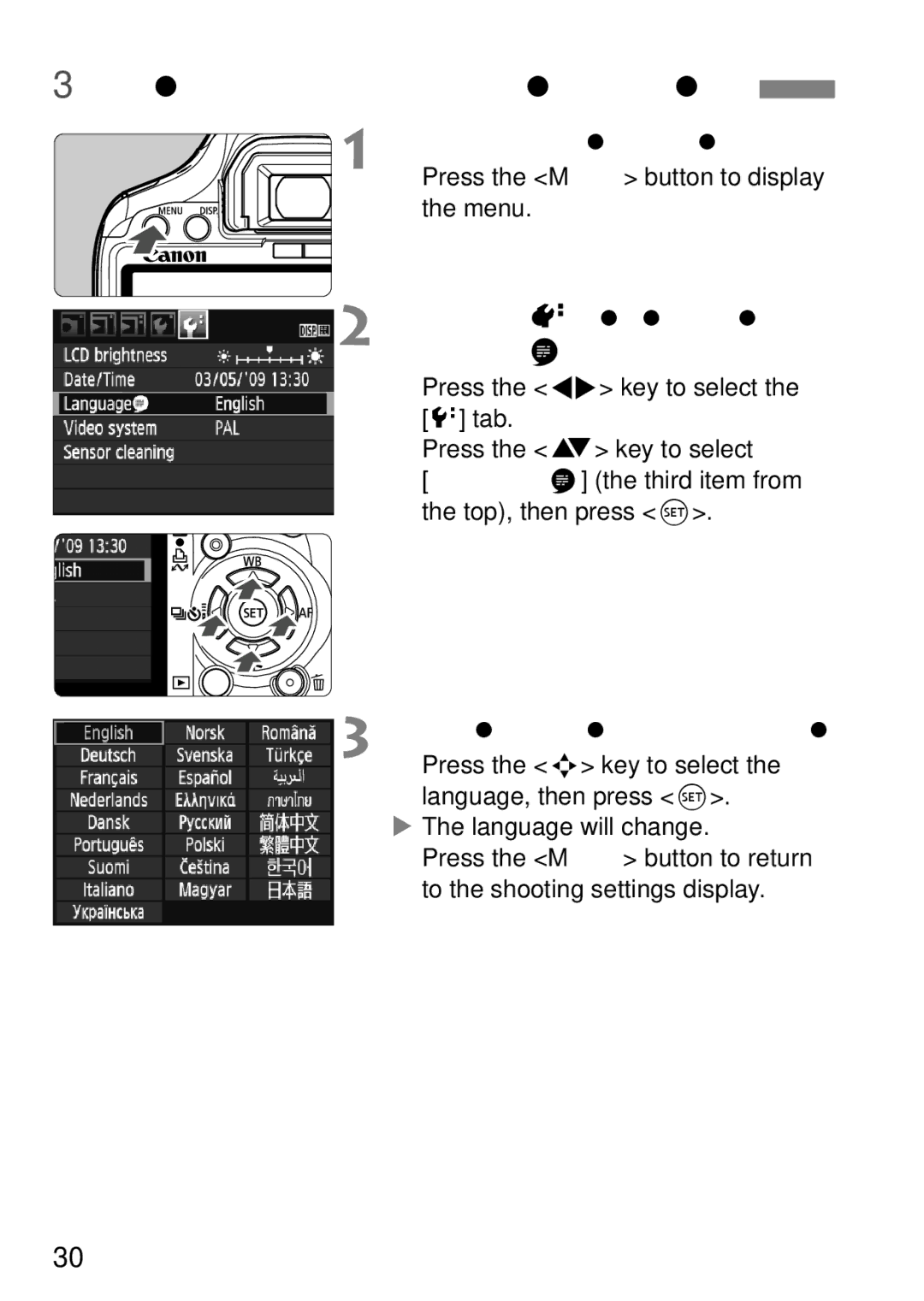 Cannon 500D 3Selecting the Interface Language, Under the 6 tab, select Language, Set the desired language 