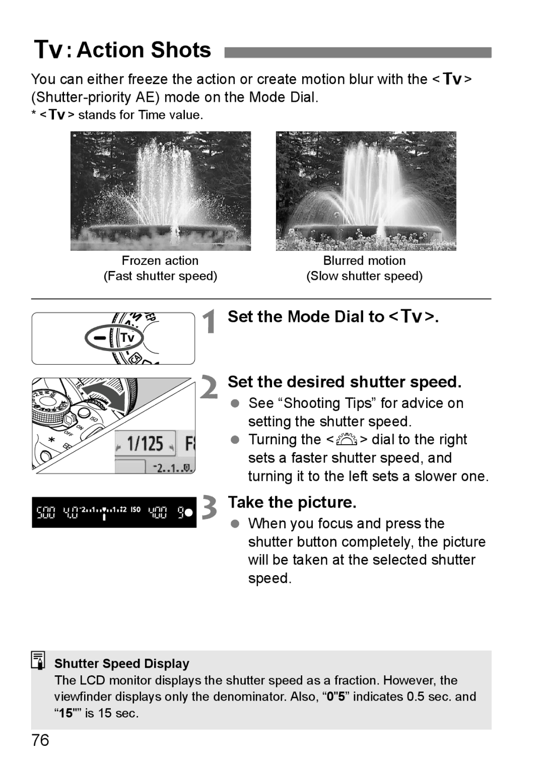 Cannon 500D instruction manual Action Shots, Set the Mode Dial to s Set the desired shutter speed, Shutter Speed Display 