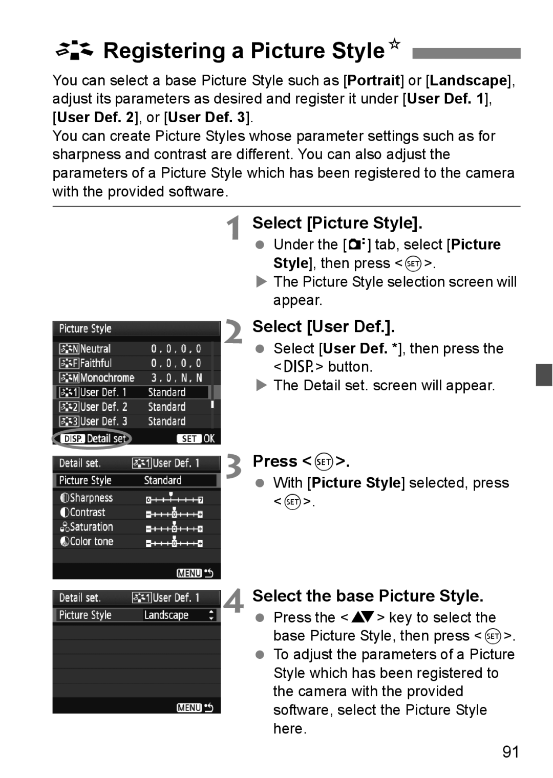 Cannon 500D instruction manual ARegistering a Picture StyleN, Select User Def, Select the base Picture Style 