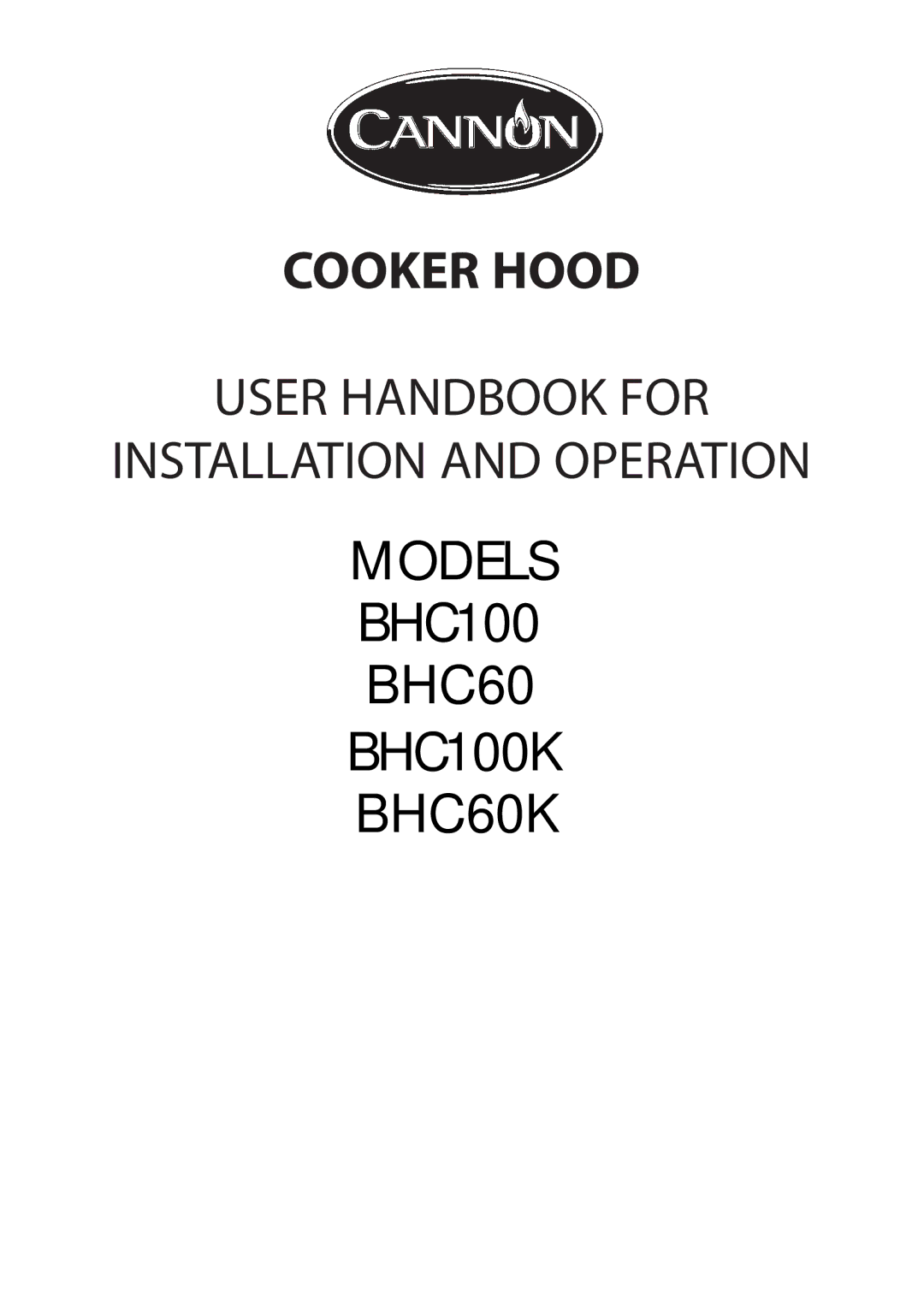 Cannon BHC60K, BHC100K manual Cooker Hood 