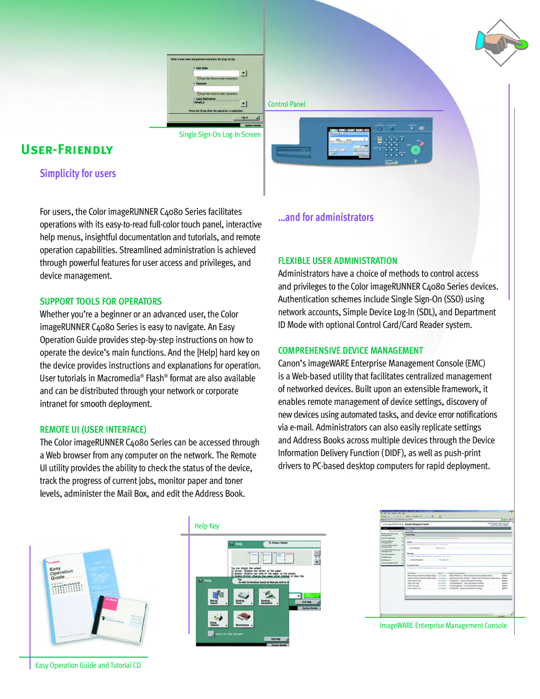 Cannon C4080 SERIES manual User-Friendly, Simplicity for users, …and for administrators 