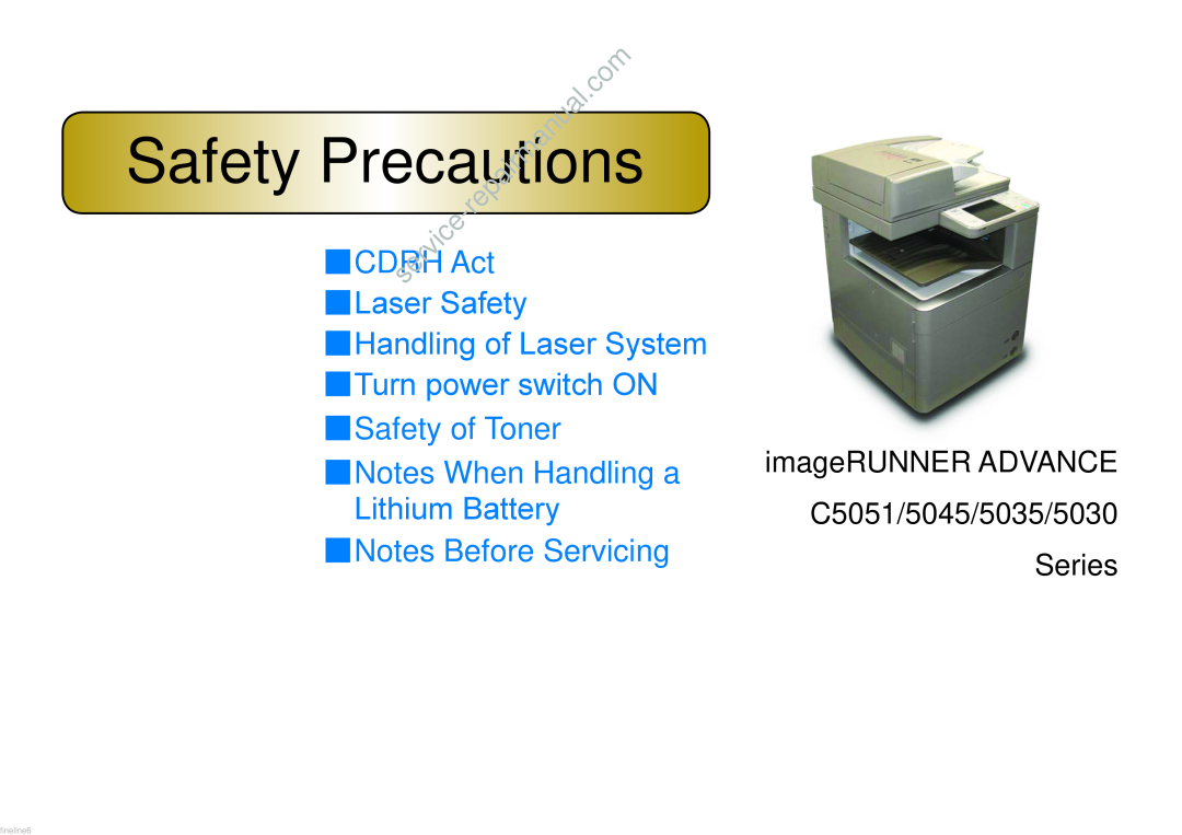 Cannon C5051 CDRH Act Laser Safety Handling of Laser System Turn power switch ON, Notes Before Servicing, fineline6 