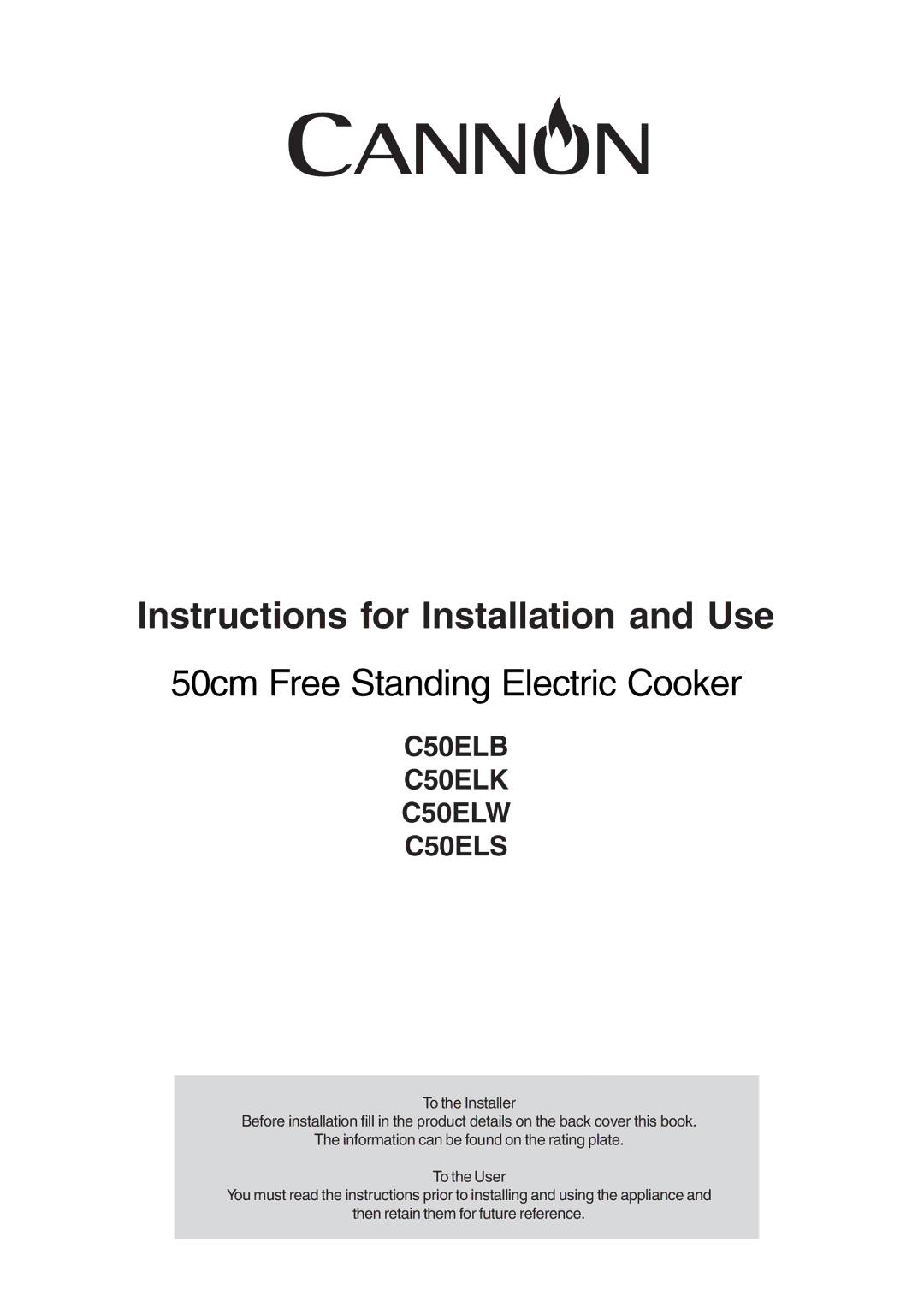 Cannon C50ELW, C50ELB, C50ELS, C50ELK manual Instructions for Installation and Use 