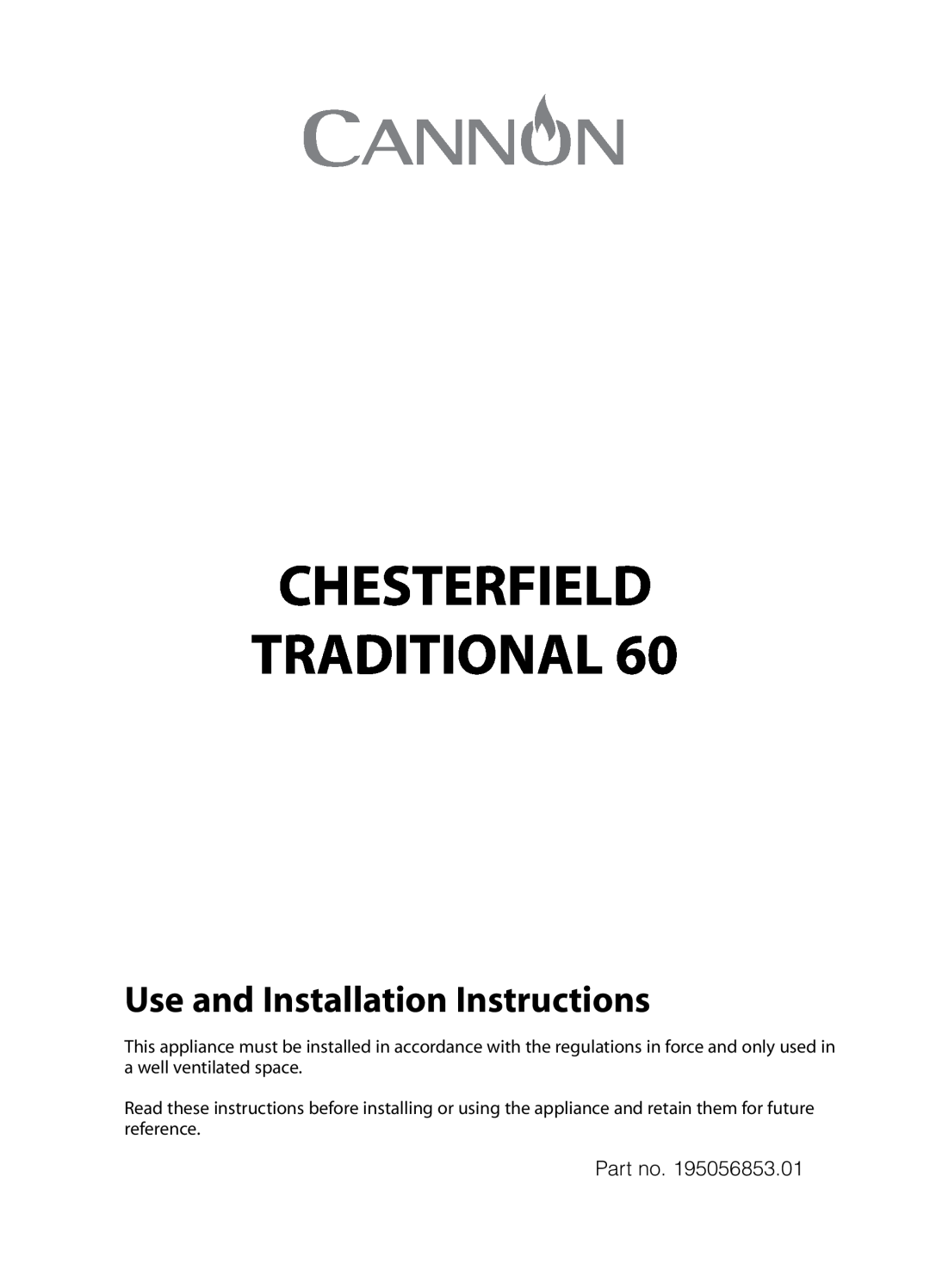 Cannon C60GC, C60GT installation instructions Use and Installation Instructions, Chesterfield Traditional 