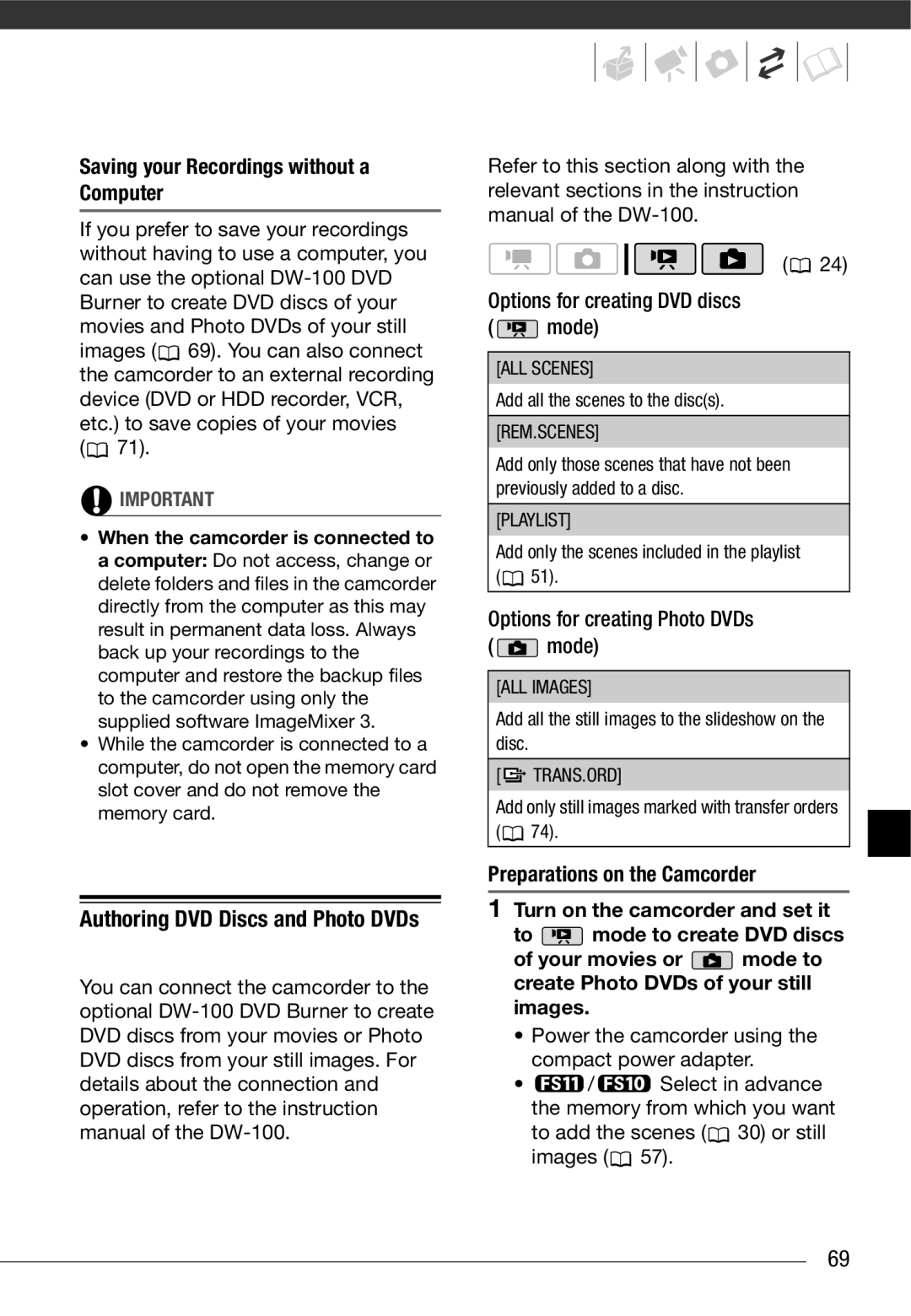 Cannon FS10/FS11/FS100 instruction manual Authoring DVD Discs and Photo DVDs, Saving your Recordings without a Computer 