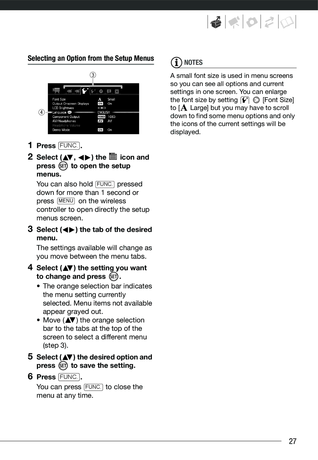 Cannon HG20 Press Func Select , the icon Press to open the setup menus, Select the tab of the desired menu 