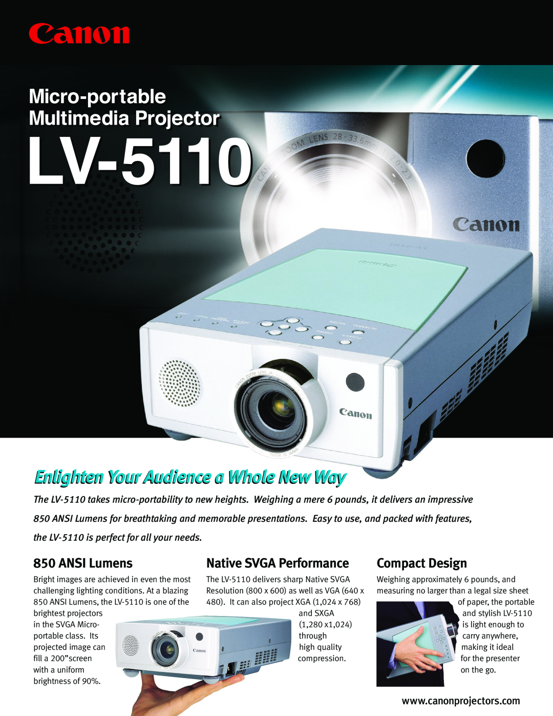 Cannon LV-5110 manual Enlighten Your Audience a Whole New Way, ANSI Lumens, Native SVGA Performance, Compact Design 