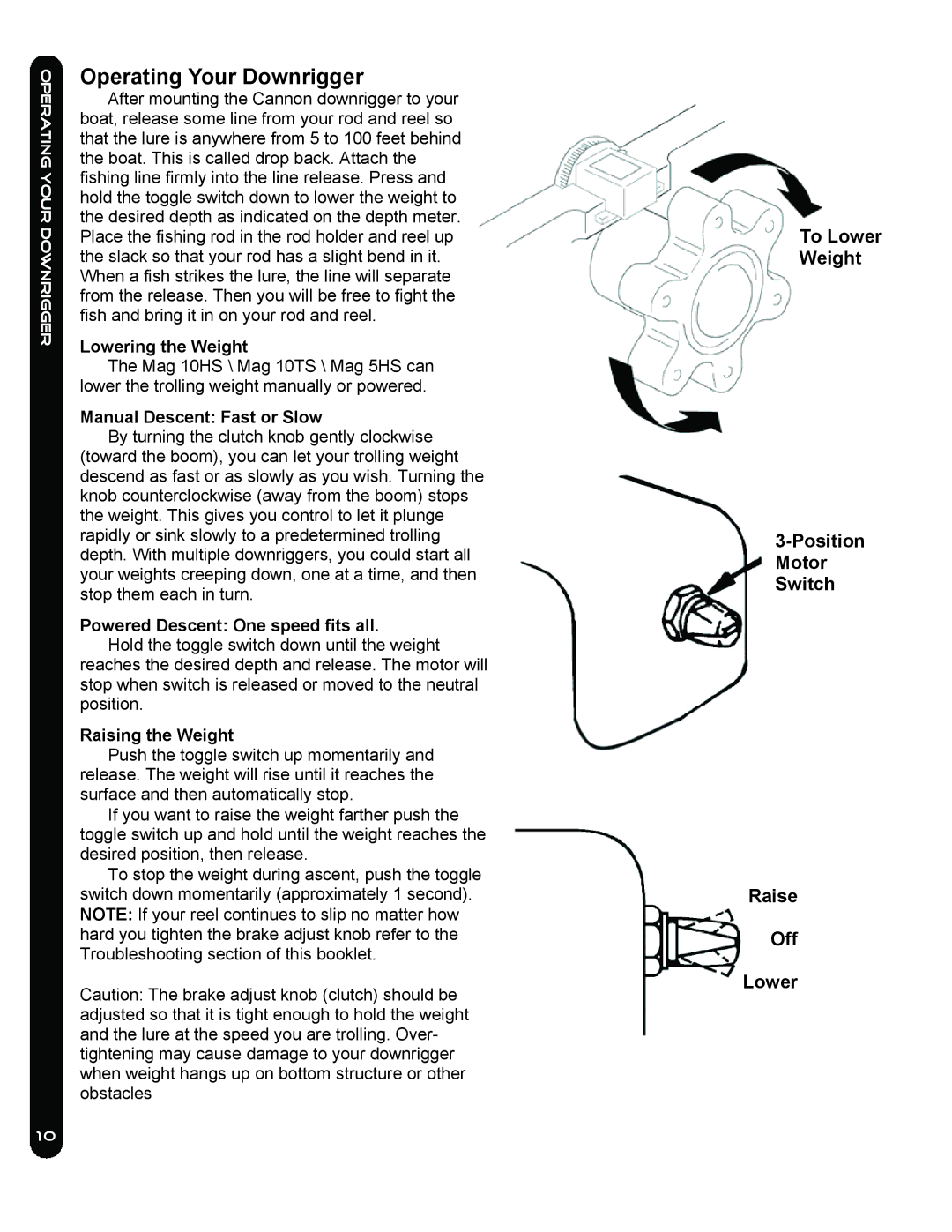 Cannon Mag 5 Hs, MAG 10HS Operating Your Downrigger, Lowering the Weight, Manual Descent Fast or Slow, Raising the Weight 