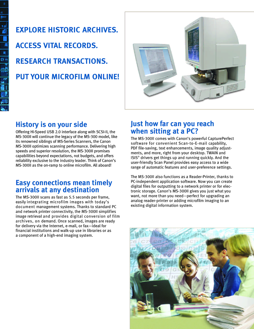 Cannon MS-300II manual History is on your side, Easy connections mean timely arrivals at any destination 