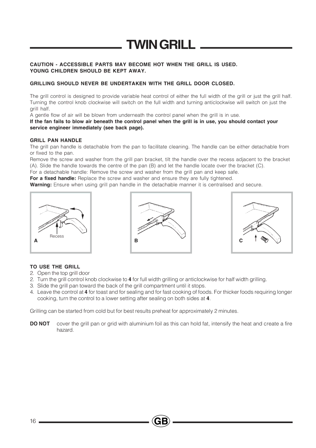 Cannon PROESSIONAL1000 installation instructions Twingrill, Grill PAN Handle, To USE the Grill 