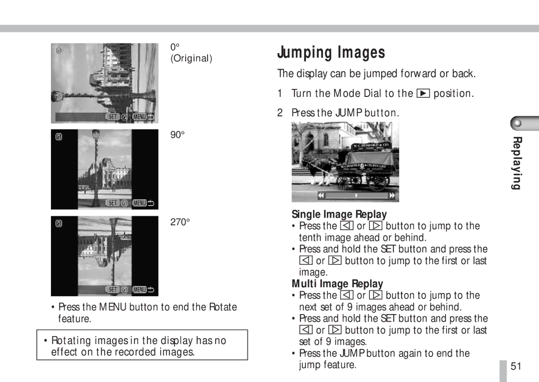 Cannon PS1025 manual Jumping Images, Or button to jump to the first or last Image 