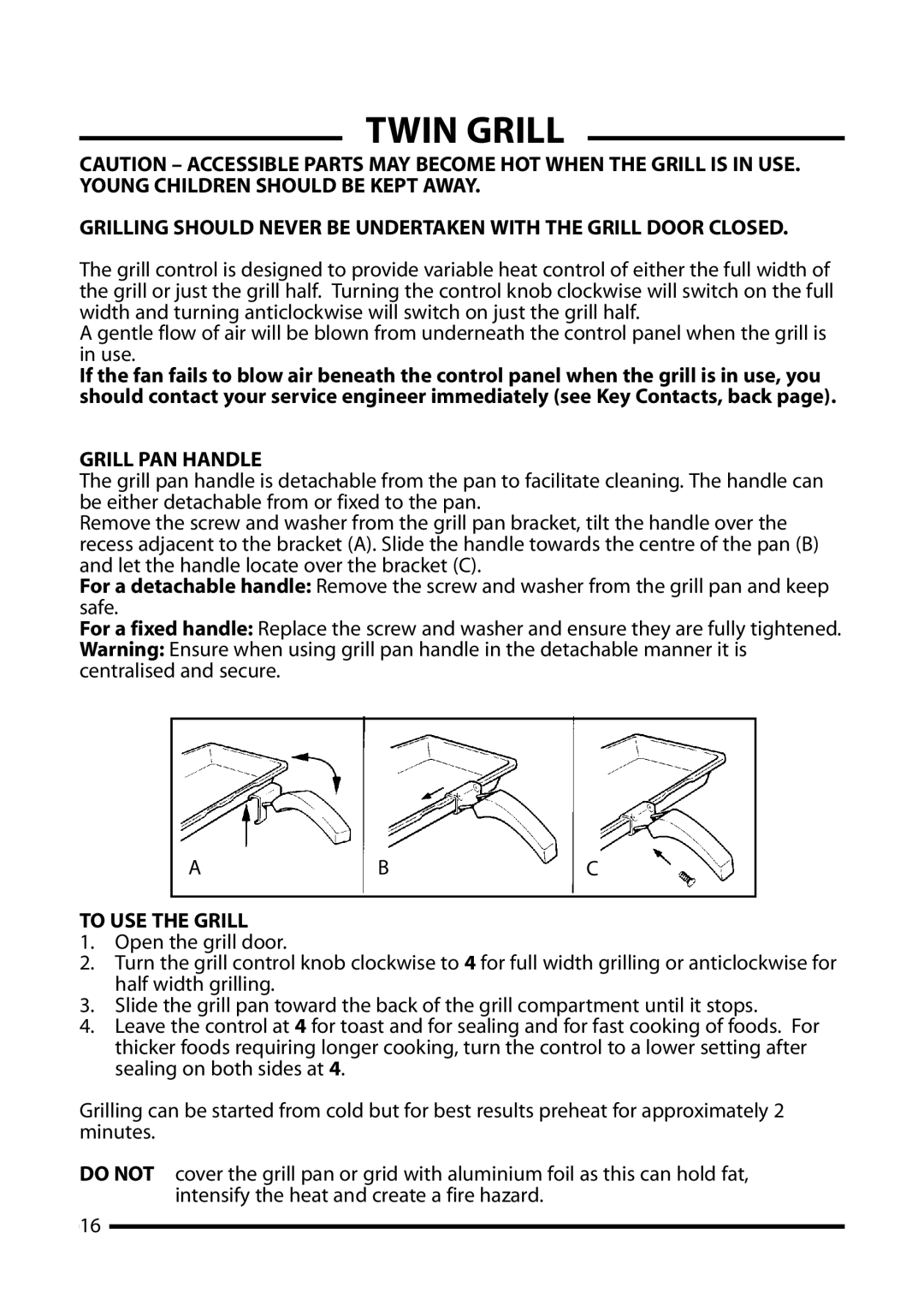 Cannon Professional 1000, Traditional 1000, 10455G, 10450G, 10456G Twin Grill, Grill PAN Handle, To USE the Grill 