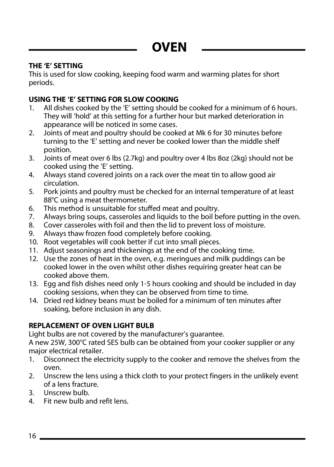 Cannon 4466200011-02, WINCHESTER Mk2, 10395G Mk2 Using the ‘E’ Setting for Slow Cooking, Replacement of Oven Light Bulb 