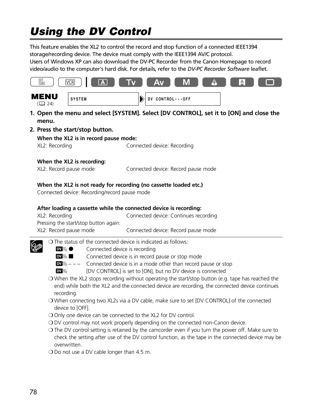 Cannon instruction manual Using the DV Control, When the XL2 is in record pause mode, When the XL2 is recording 