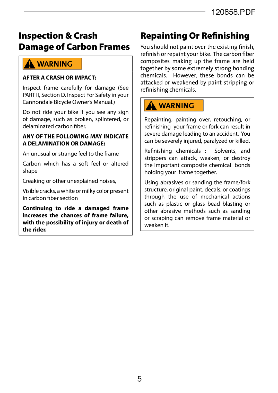 Cannondale 120858 manual Repainting Or Refinishing, Inspection & Crash Damage of Carbon Frames 