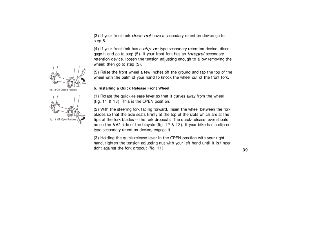 Cannondale Bicycles manual Installing a Quick Release Front Wheel, QR Closed Position Open 