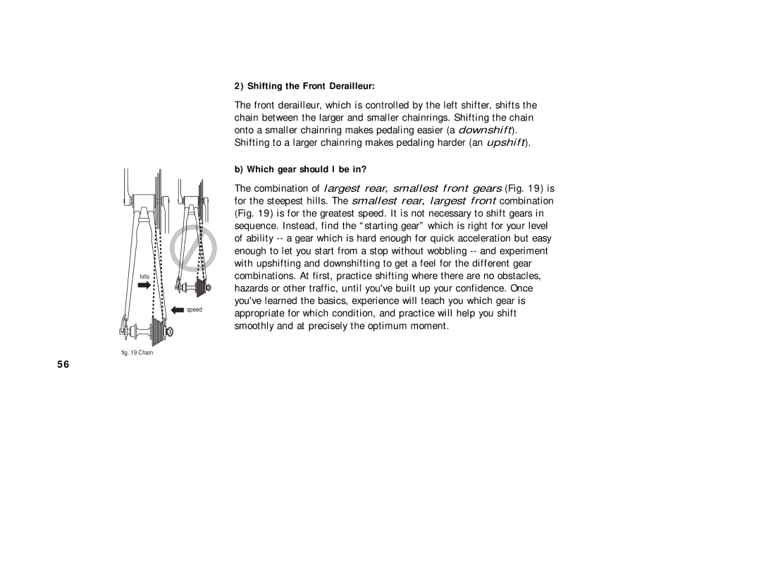 Cannondale Bicycles manual Shifting the Front Derailleur, Which gear should I be in? 