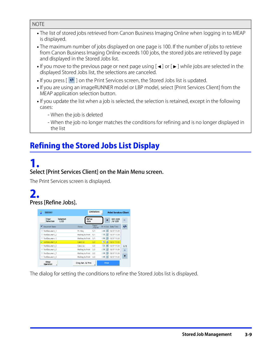 Canon 1 manual Refining the Stored Jobs List Display, Press Refine Jobs 