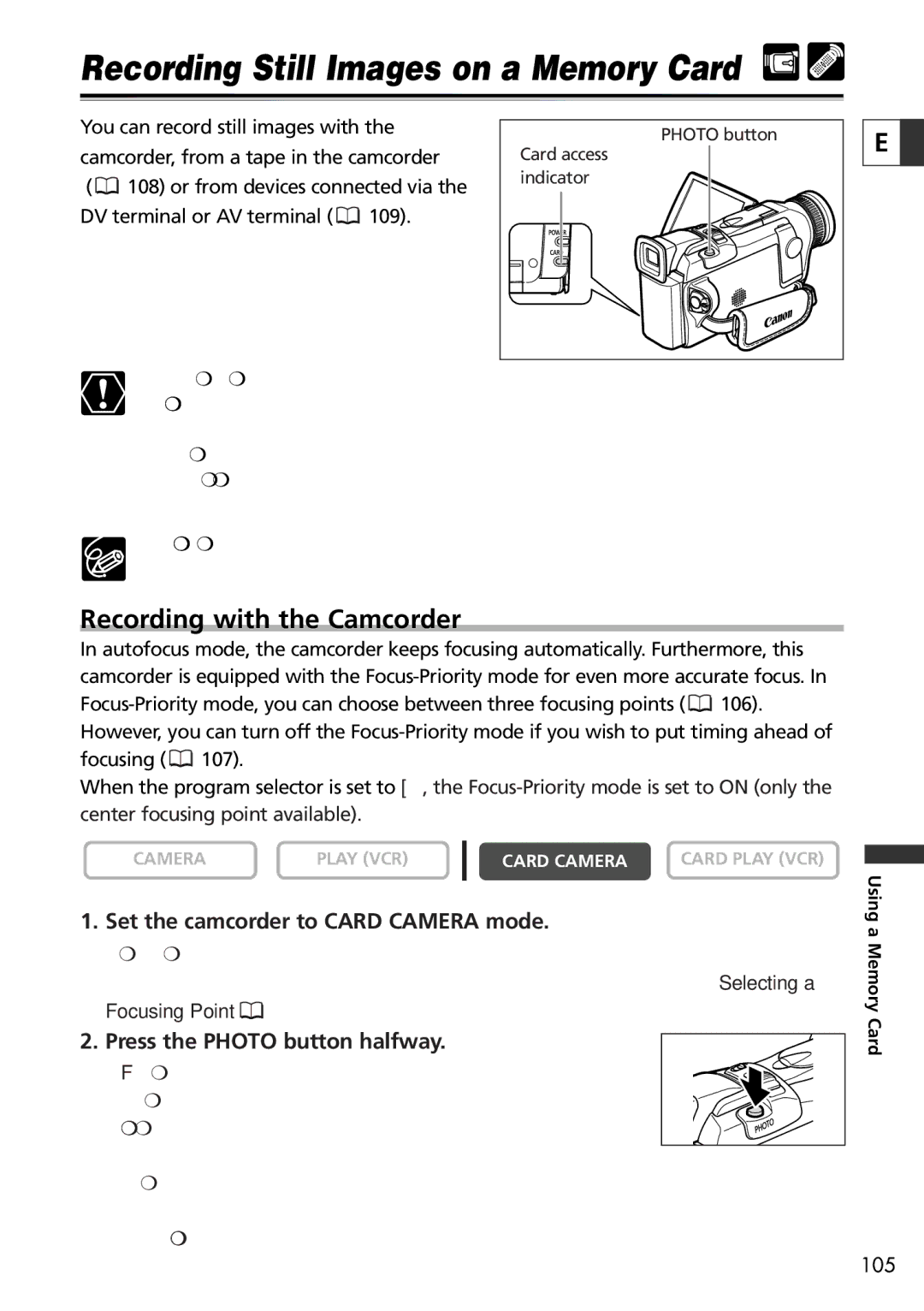 Canon 20, 10 Recording Still Images on a Memory Card, Recording with the Camcorder, Set the camcorder to Card Camera mode 