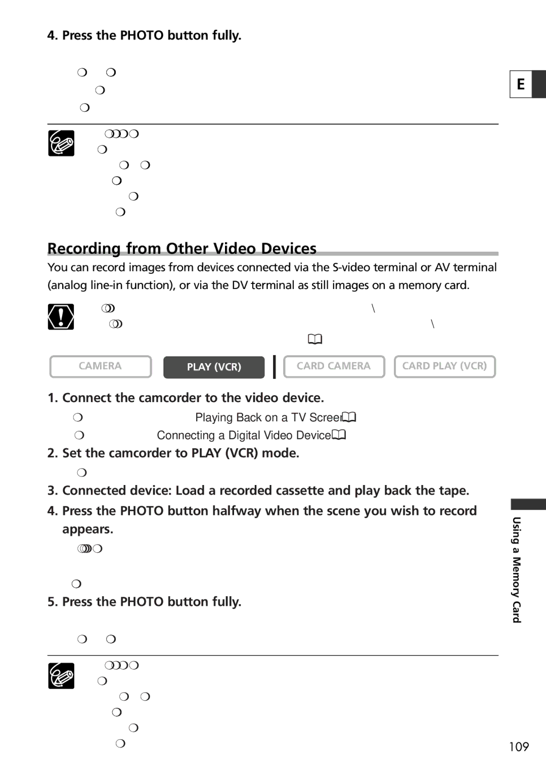 Canon 20 Recording from Other Video Devices, Connect the camcorder to the video device, Set the camcorder to Play VCR mode 