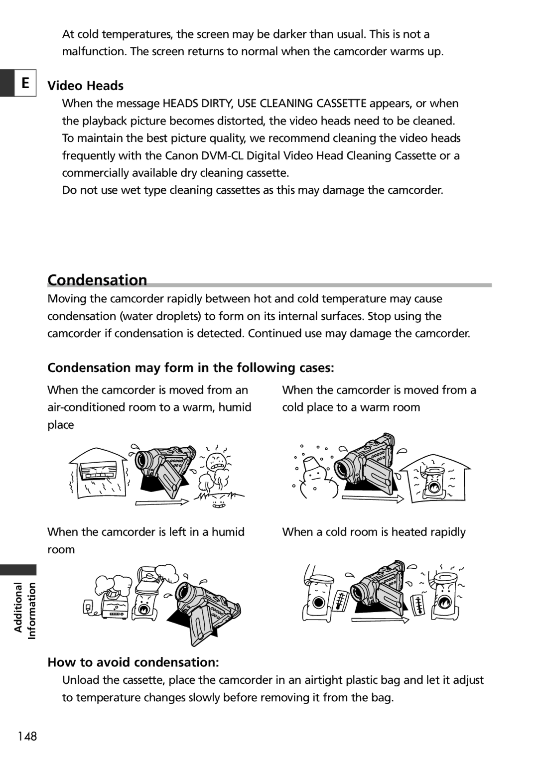 Canon 10, 20 instruction manual Video Heads, Condensation may form in the following cases, How to avoid condensation 