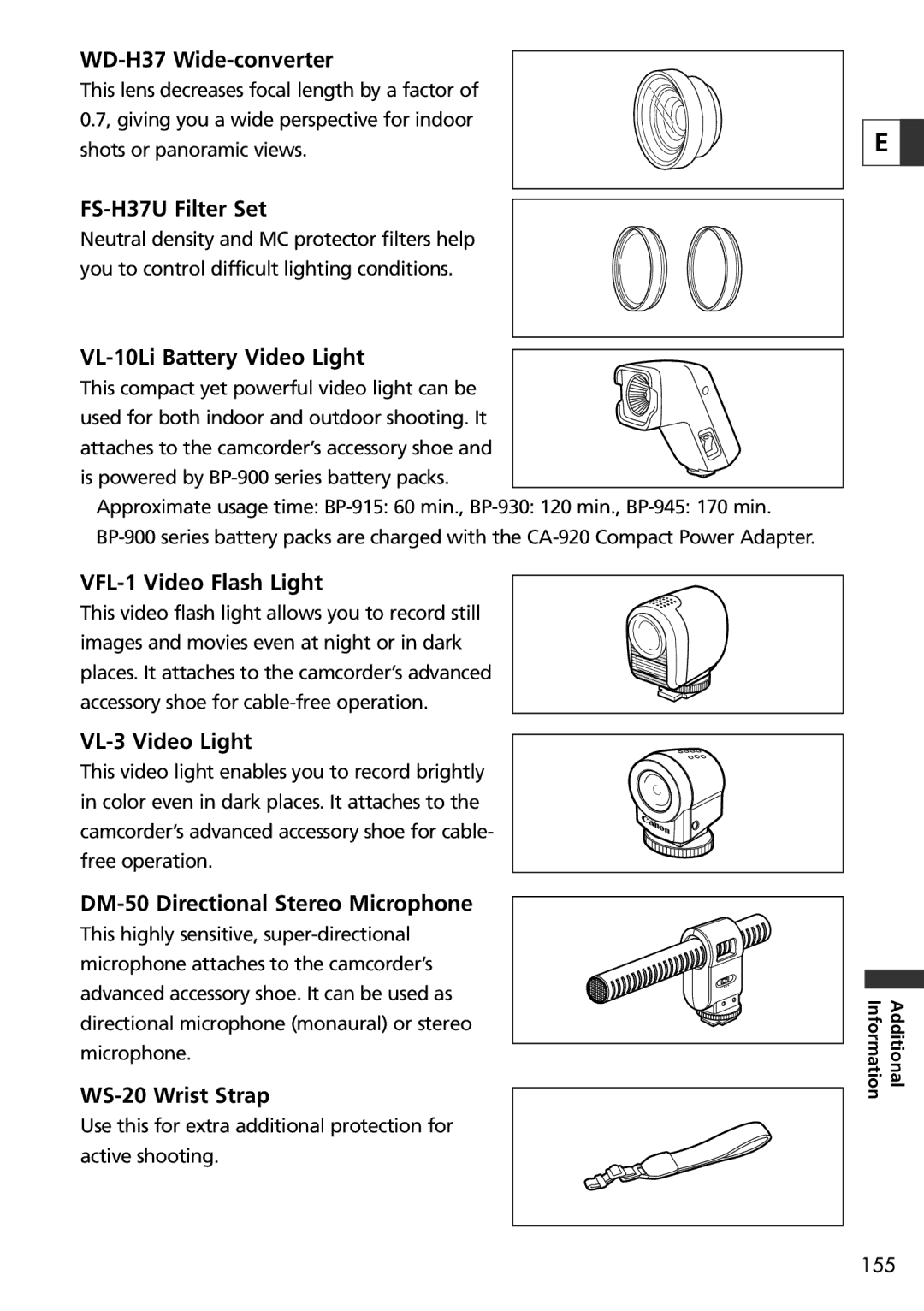 Canon 20 WD-H37 Wide-converter, FS-H37U Filter Set, VL-10Li Battery Video Light, VFL-1 Video Flash Light, VL-3 Video Light 