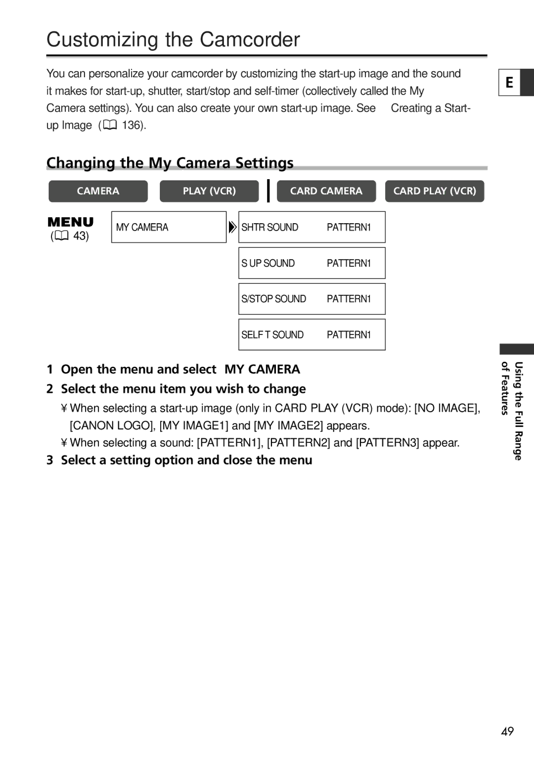 Canon 20, 10 Customizing the Camcorder, Changing the My Camera Settings, Select a setting option and close the menu 