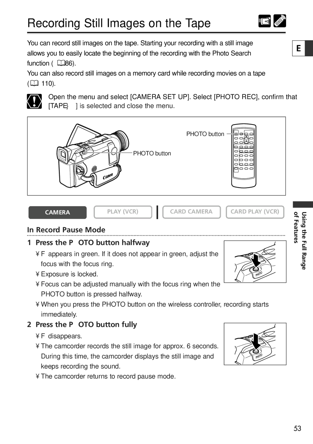 Canon 20, 10 instruction manual Recording Still Images on the Tape, Record Pause Mode Press the Photo button halfway 