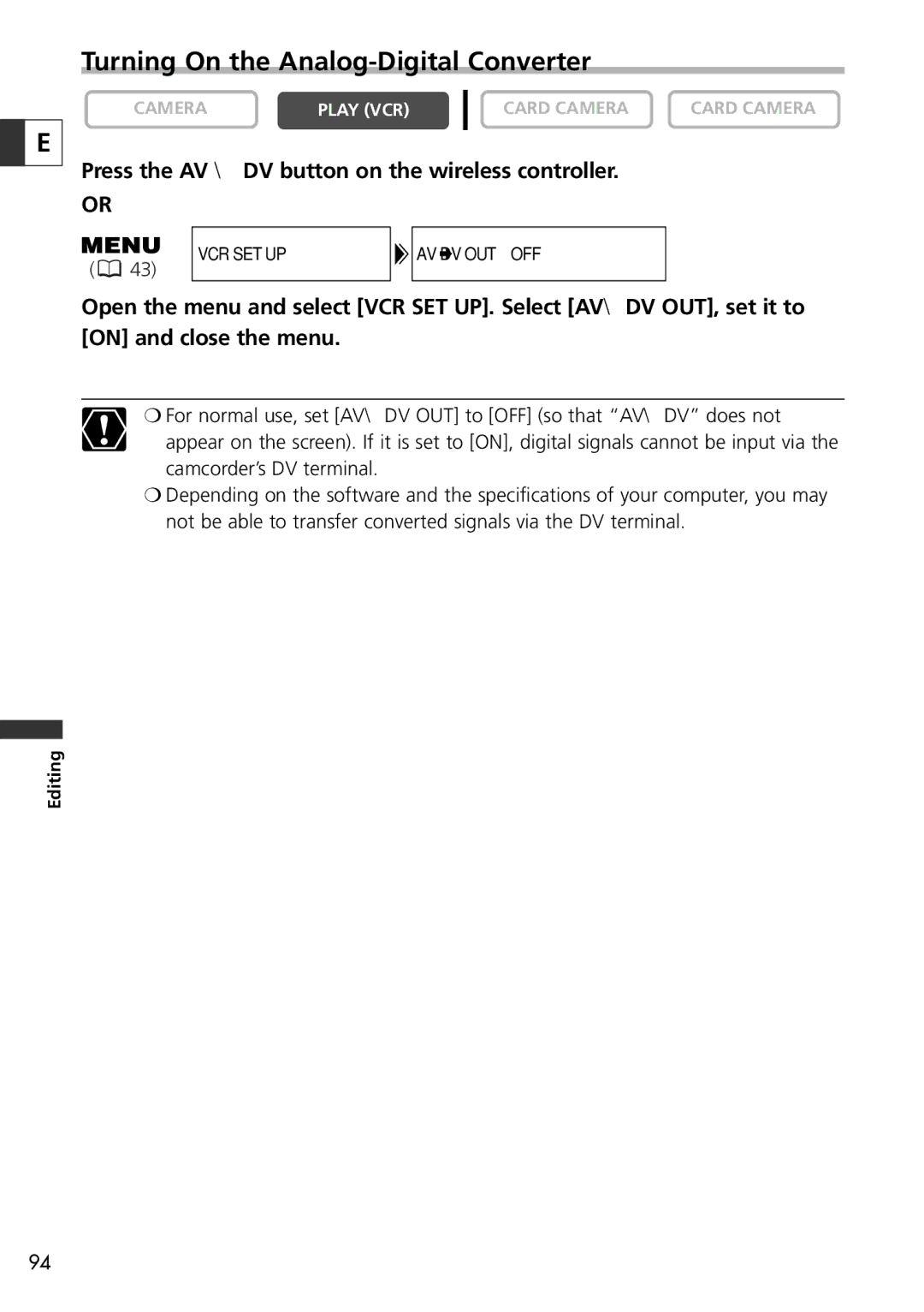 Canon 10, 20 instruction manual Turning On the Analog-Digital Converter, Press the AV \ DV button on the wireless controller 