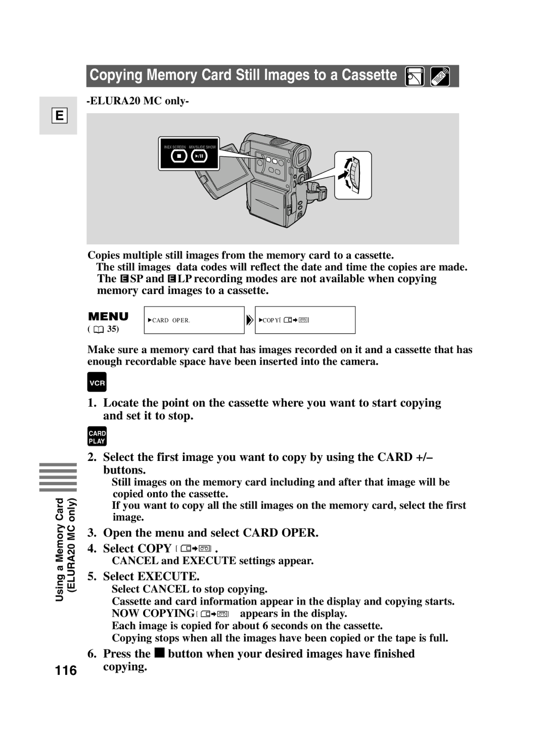 Canon 10, elura20 Copying Memory Card Still Images to a Cassette, 116, Open the menu and select Card Oper Select Copy 