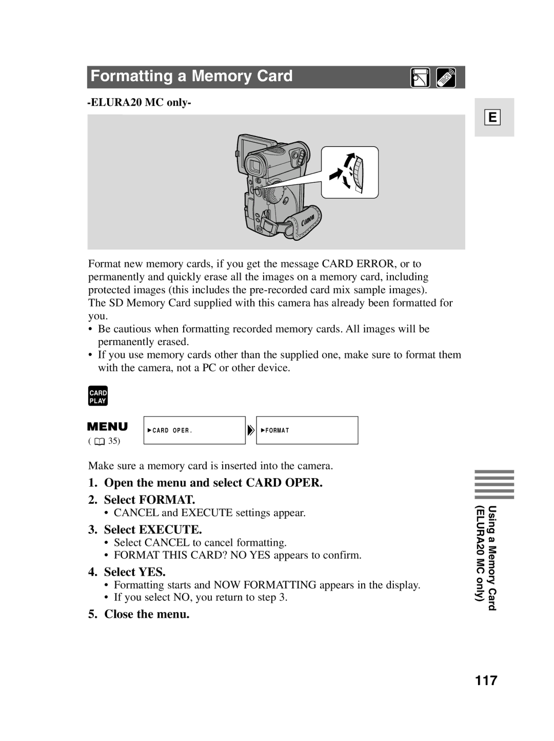 Canon elura20, 10 Formatting a Memory Card, 117, Open the menu and select Card Oper Select Format, Select YES 