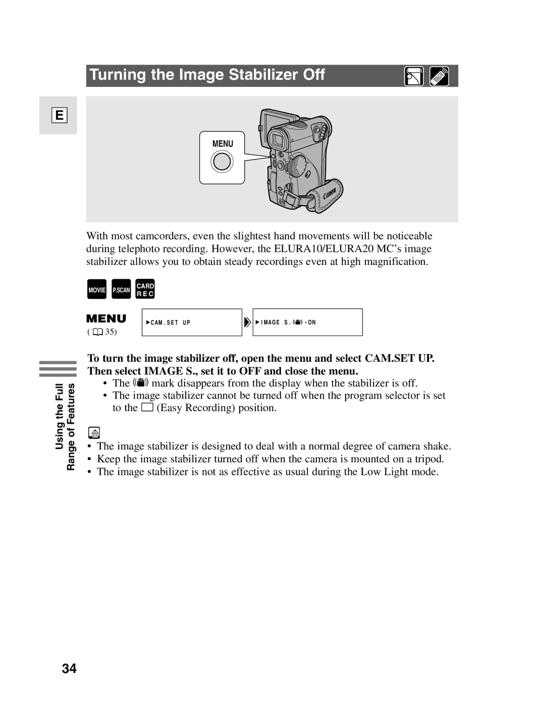 Canon 10, elura20 instruction manual Turning the Image Stabilizer Off 